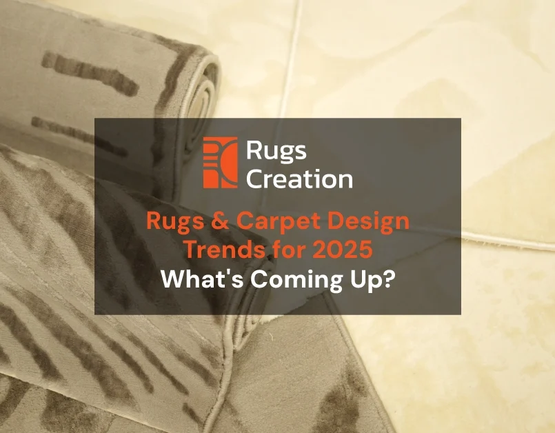 Rugs and Carpets Design Trends 2025 By Rugs Creation